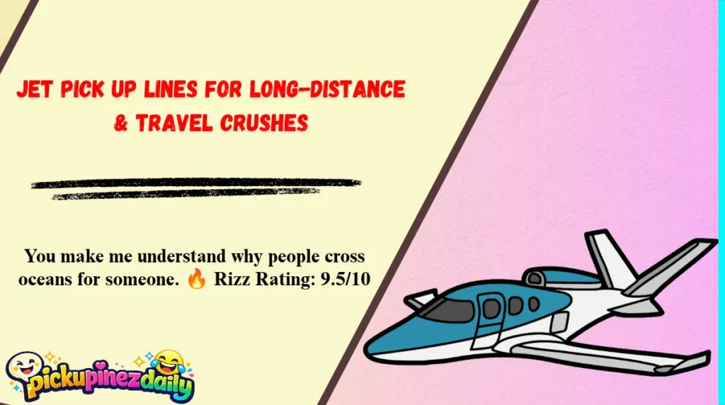 Jet Pick Up Lines for Long-Distance & Travel Crushes