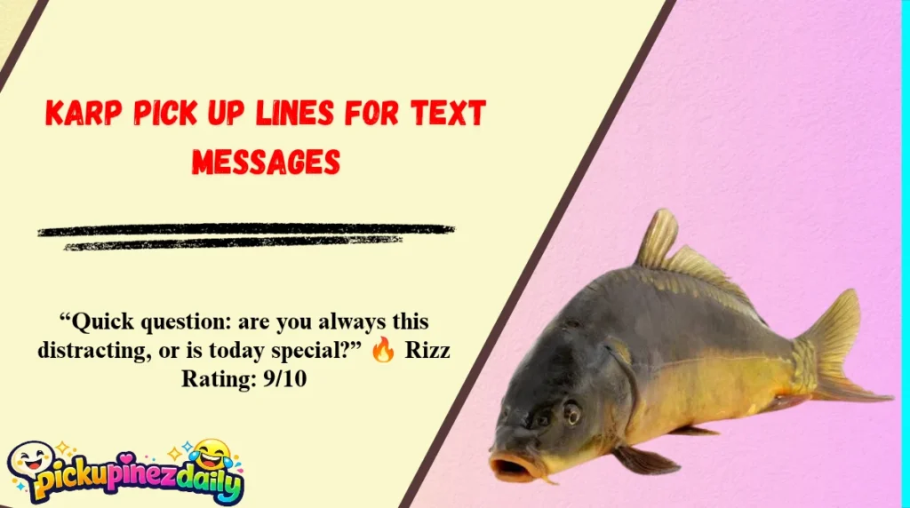 Karp Pick Up Lines for Text Messages