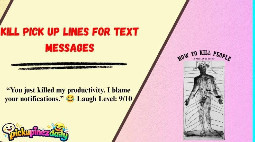 Kill Pick Up Lines for Text Messages
