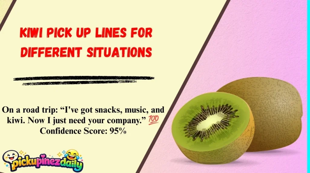 Kiwi Pick Up Lines for Different Situations