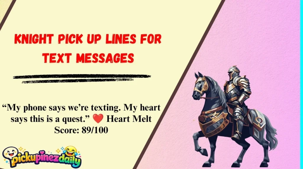 Knight Pick Up Lines for Text Messages