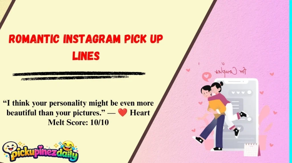 Romantic Instagram Pick Up Lines
