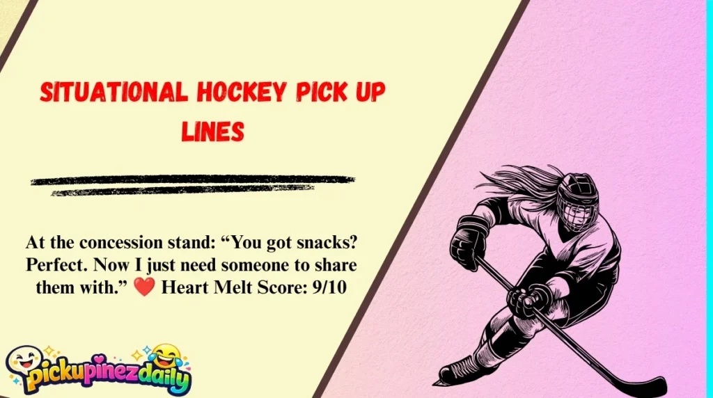 Situational Hockey Pick Up Lines