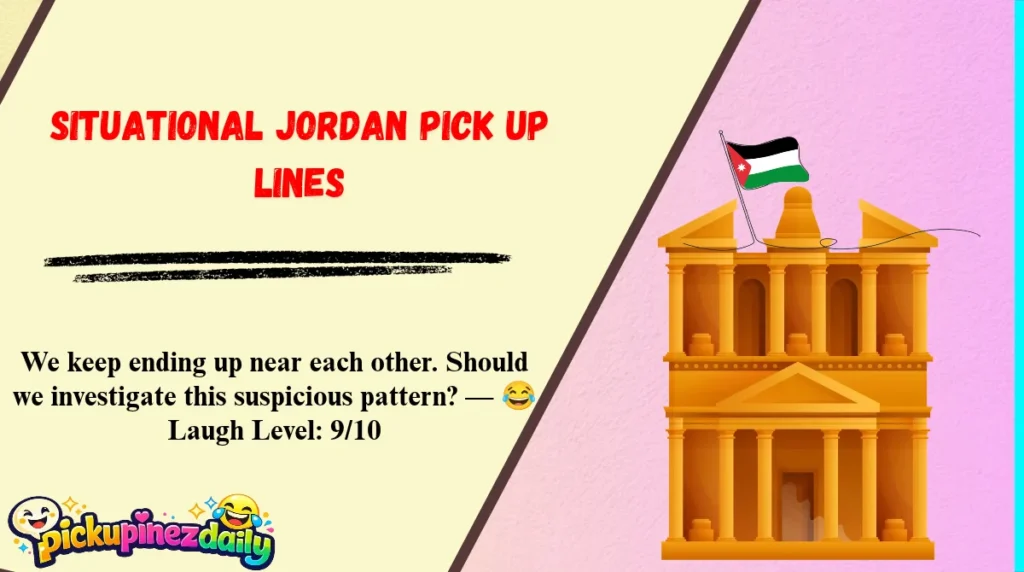 Situational Jordan Pick Up Lines