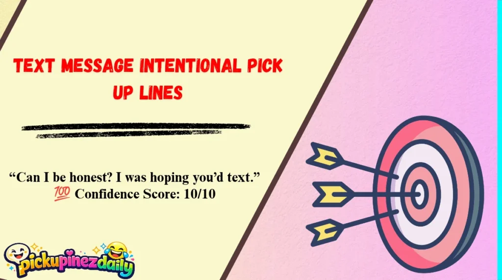 Text Message Intentional Pick Up Lines
