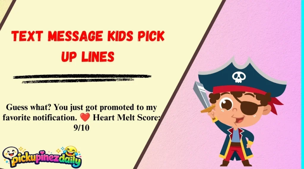 Text Message Kids Pick Up Lines
