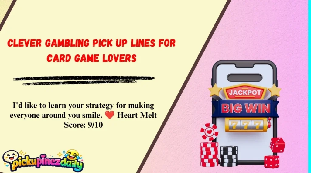 Clever Gambling Pick Up Lines for Card Game Lovers