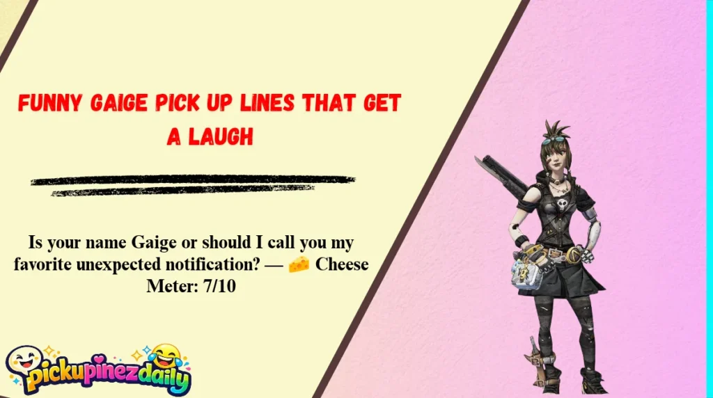 Funny Gaige Pick Up Lines That Get a Laugh