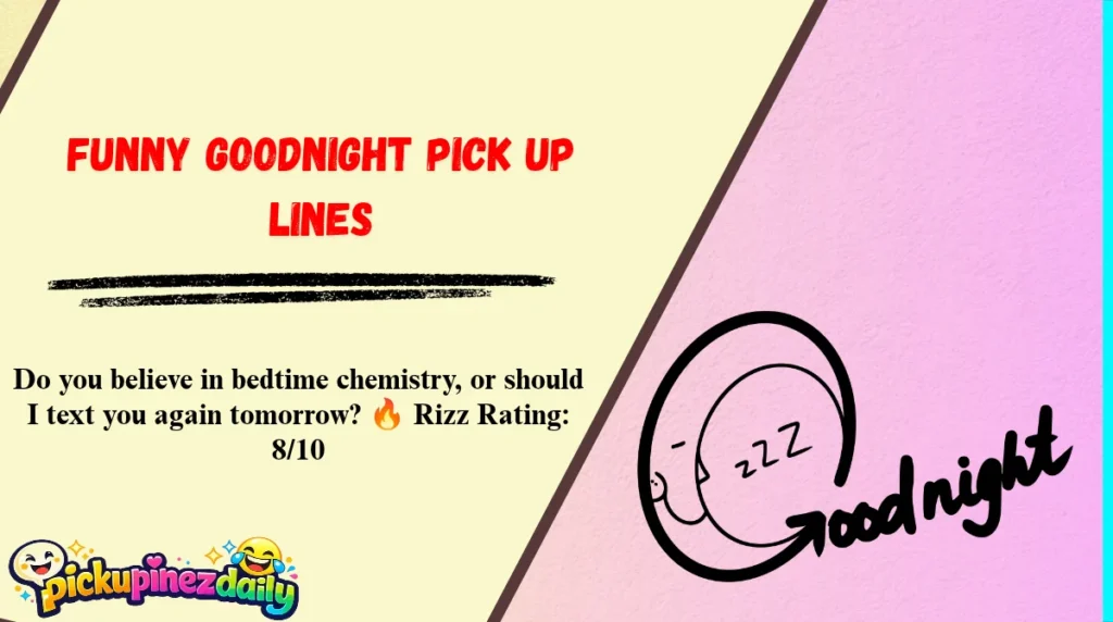 Funny Goodnight Pick Up Lines