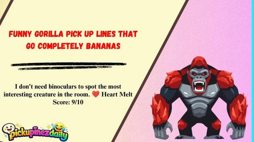 Funny Gorilla Pick Up Lines That Go Completely Bananas