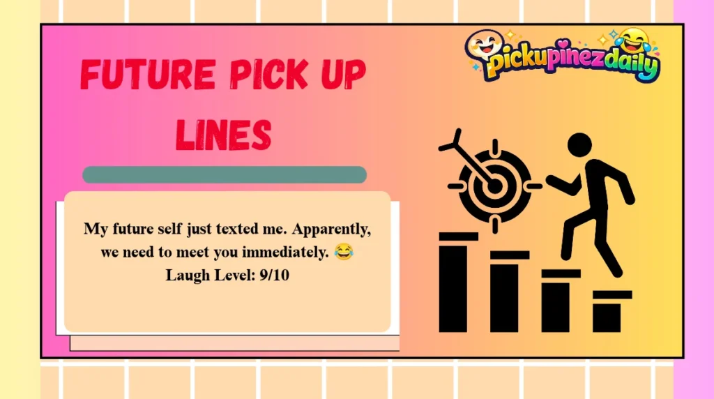 Future Pick Up Lines