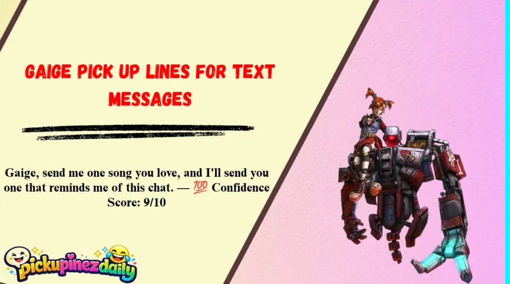 Gaige Pick Up Lines for Text Messages