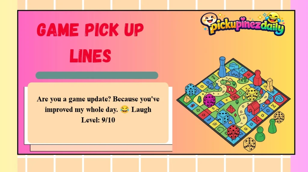 Game Pick Up Lines