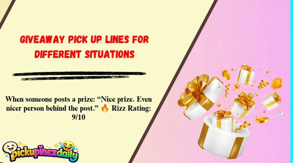 Giveaway Pick Up Lines for Different Situations