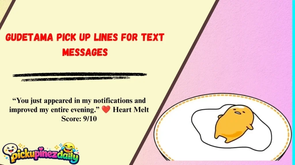 Gudetama Pick Up Lines for Text Messages