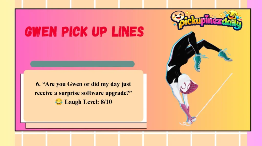 Gwen Pick Up Lines