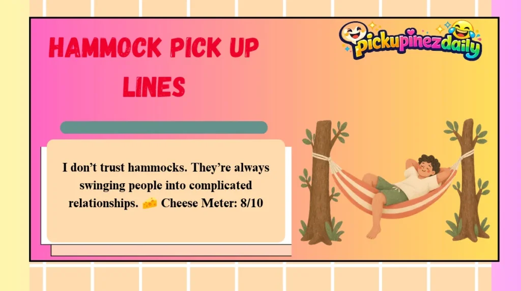 Hammock Pick Up Lines