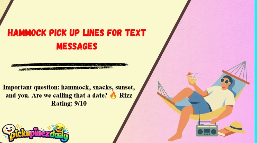 Hammock Pick Up Lines for Text Messages