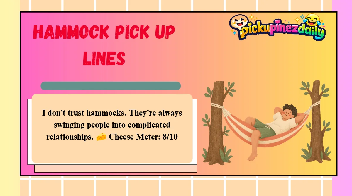 Hammock Pick Up Lines