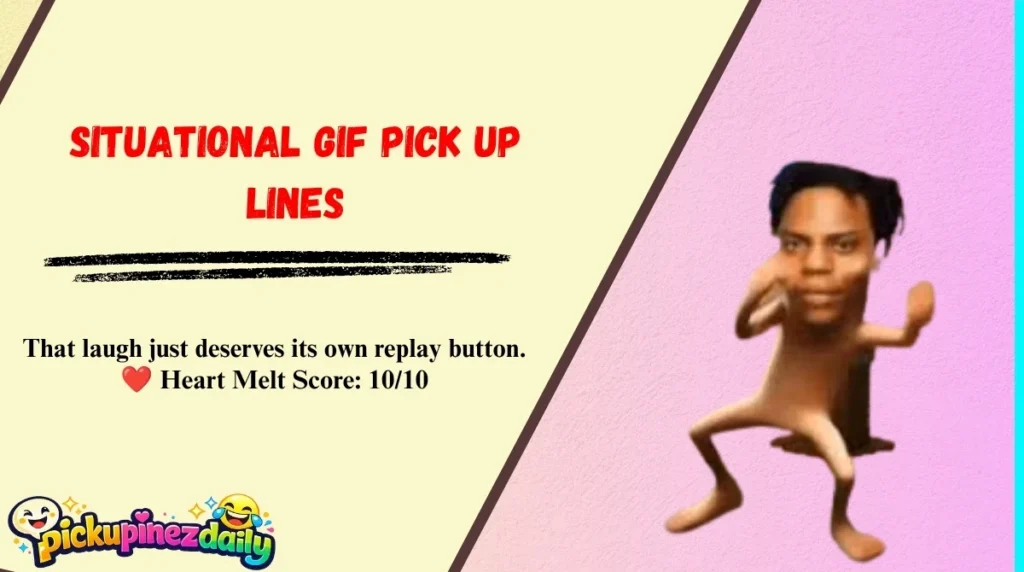 Situational GIF Pick Up Lines