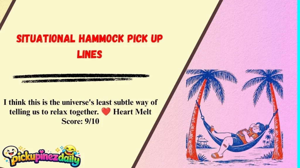 Situational Hammock Pick Up Lines